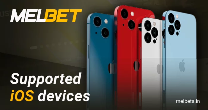 List of ios devices for Melbet India app