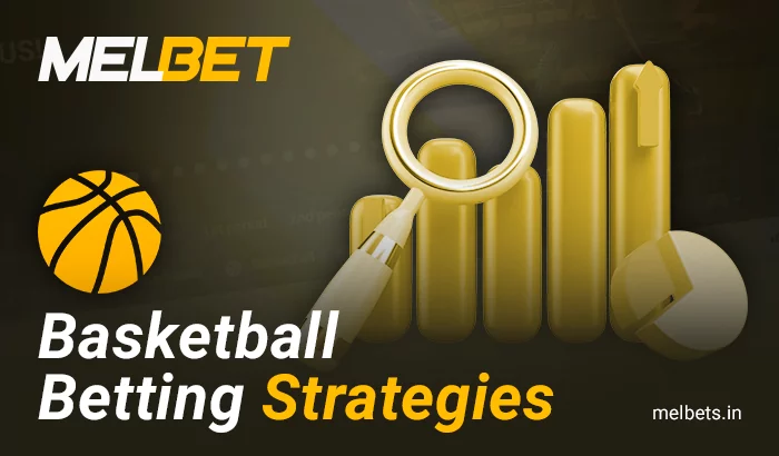 Bet on basketball with strategies at Melbet