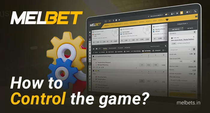 Control process when playing on the Melbet website