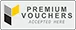 premium vouchers