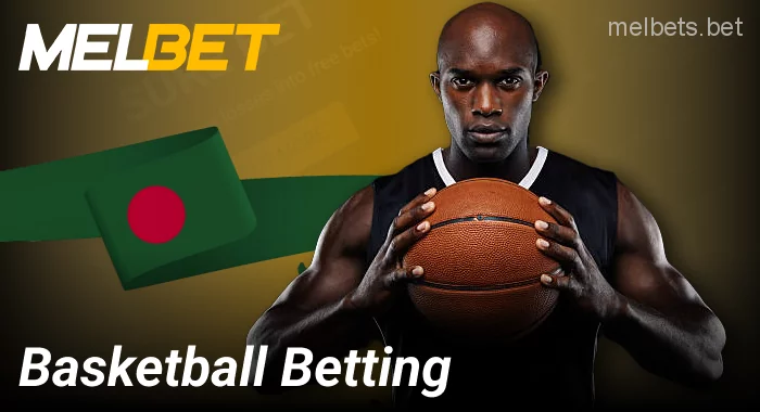 Place your basketball bets at Melbet Bangladesh bookmaker