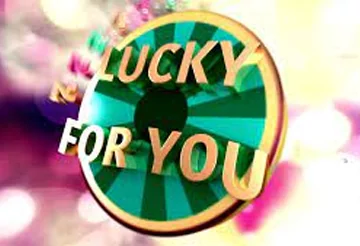 Lucky For You
